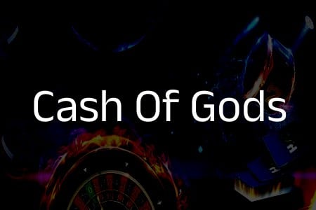 La chance est de votre côté avec « Cash of Gods » – Comment gagner