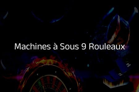 Machines à sous 9 rouleaux : comment choisir celle qui vous convient ?
